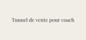 Tunnel de vente pour coach